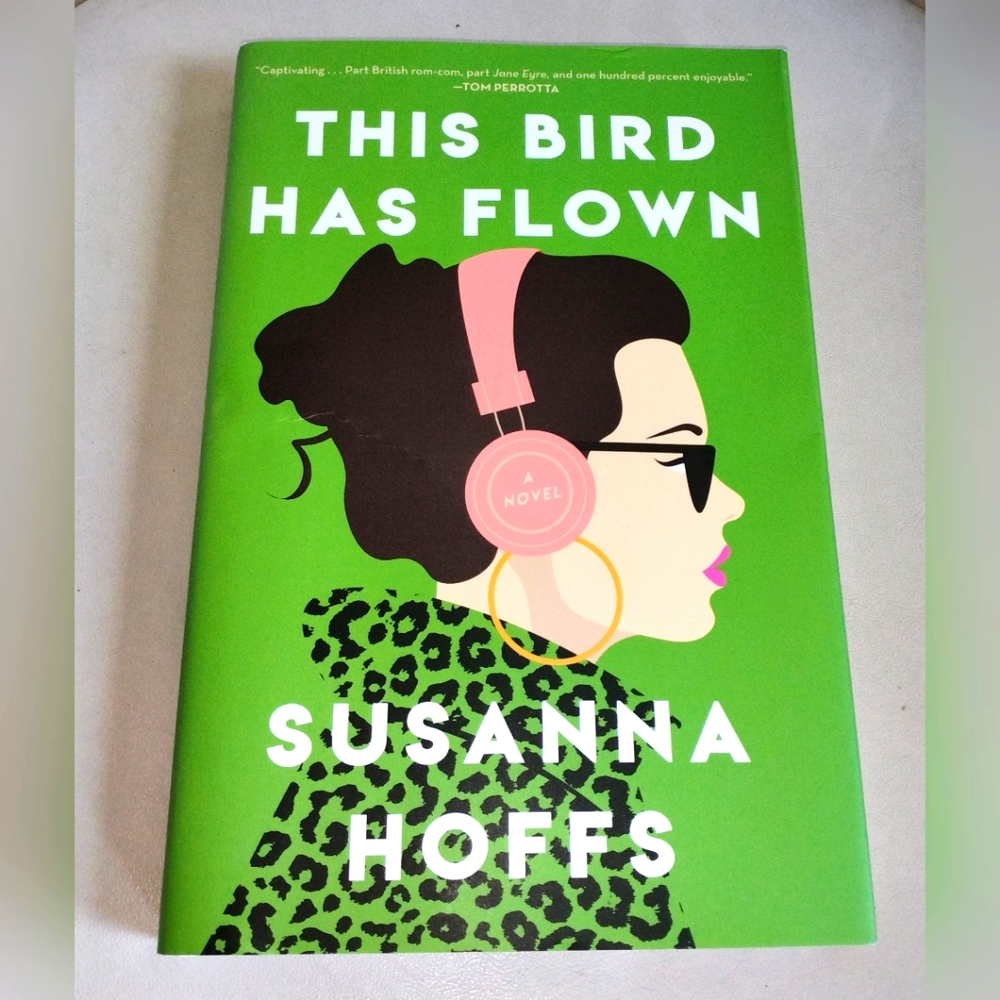 This Bird Has Flown: A Novel by Susanna Hoffs of The Bangles - Hardcover